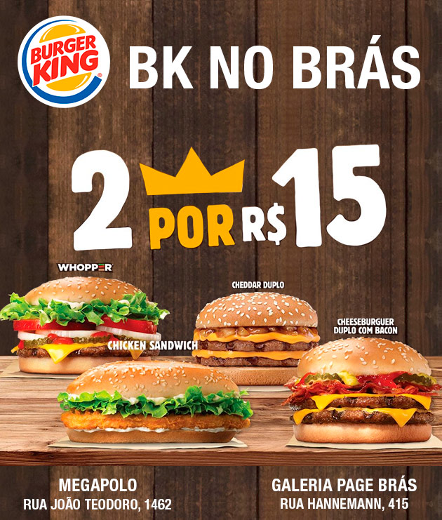 Burger King no Brás Burger King no Brás